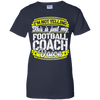 Funny Football Coach My Football Coach Voice T-Shirt