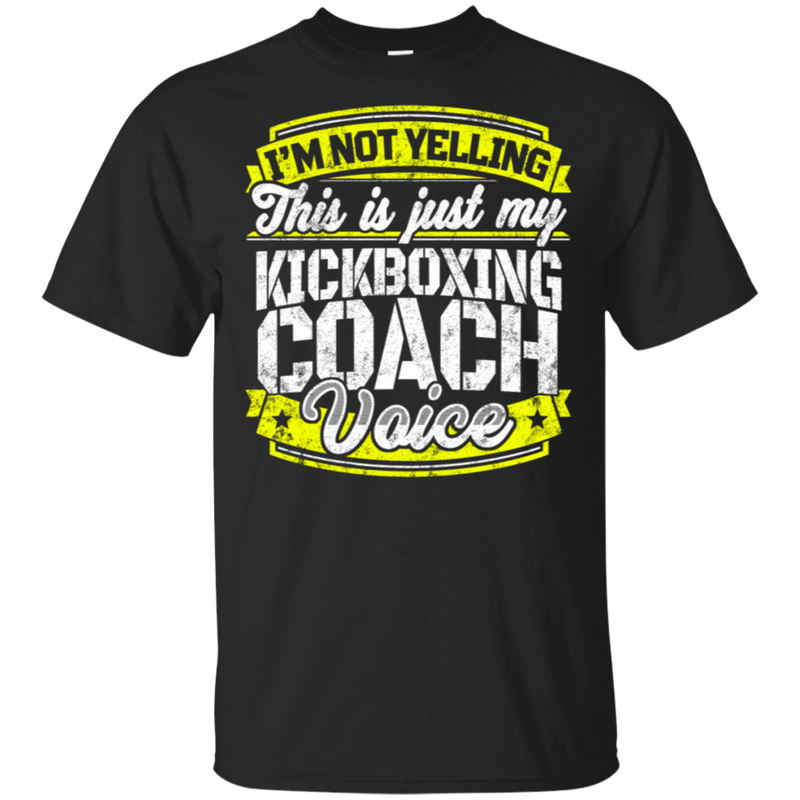 Funny Kickboxing Coach My Kickboxing Coach Voice T-Shirt