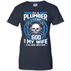 Plumber I Fear God My Wife And You Neither