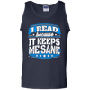 I Read Because It Keeps Me Sane Reading
